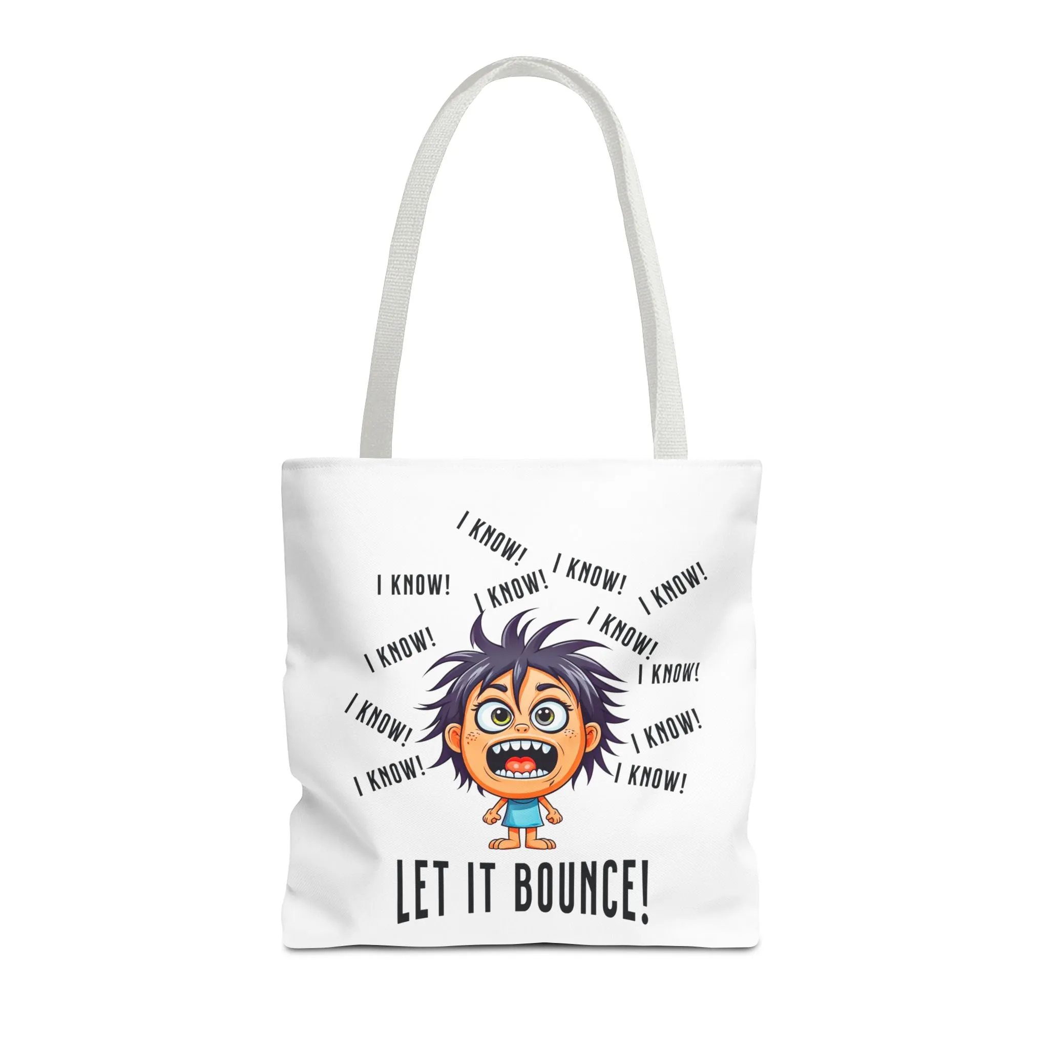 Fun Pickleball Tote Bag – "I Know, I Know, I Know! Let it Bounce!" Tote Bag (AOP)