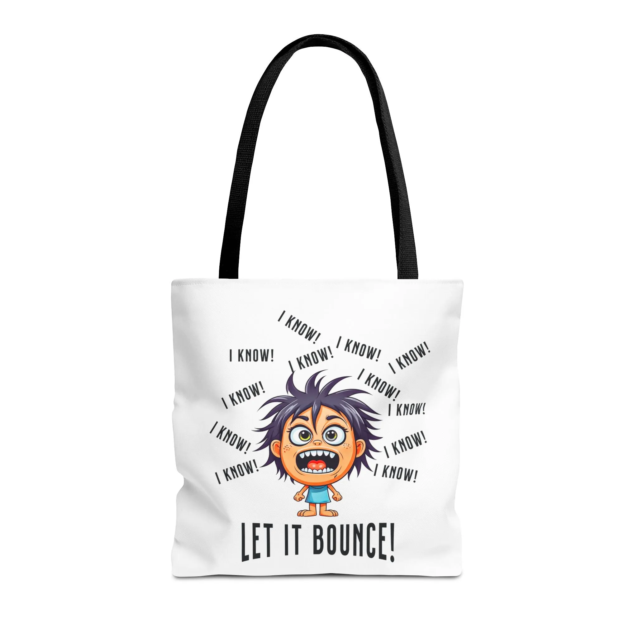 Fun Pickleball Tote Bag – "I Know, I Know, I Know! Let it Bounce!" Tote Bag (AOP)