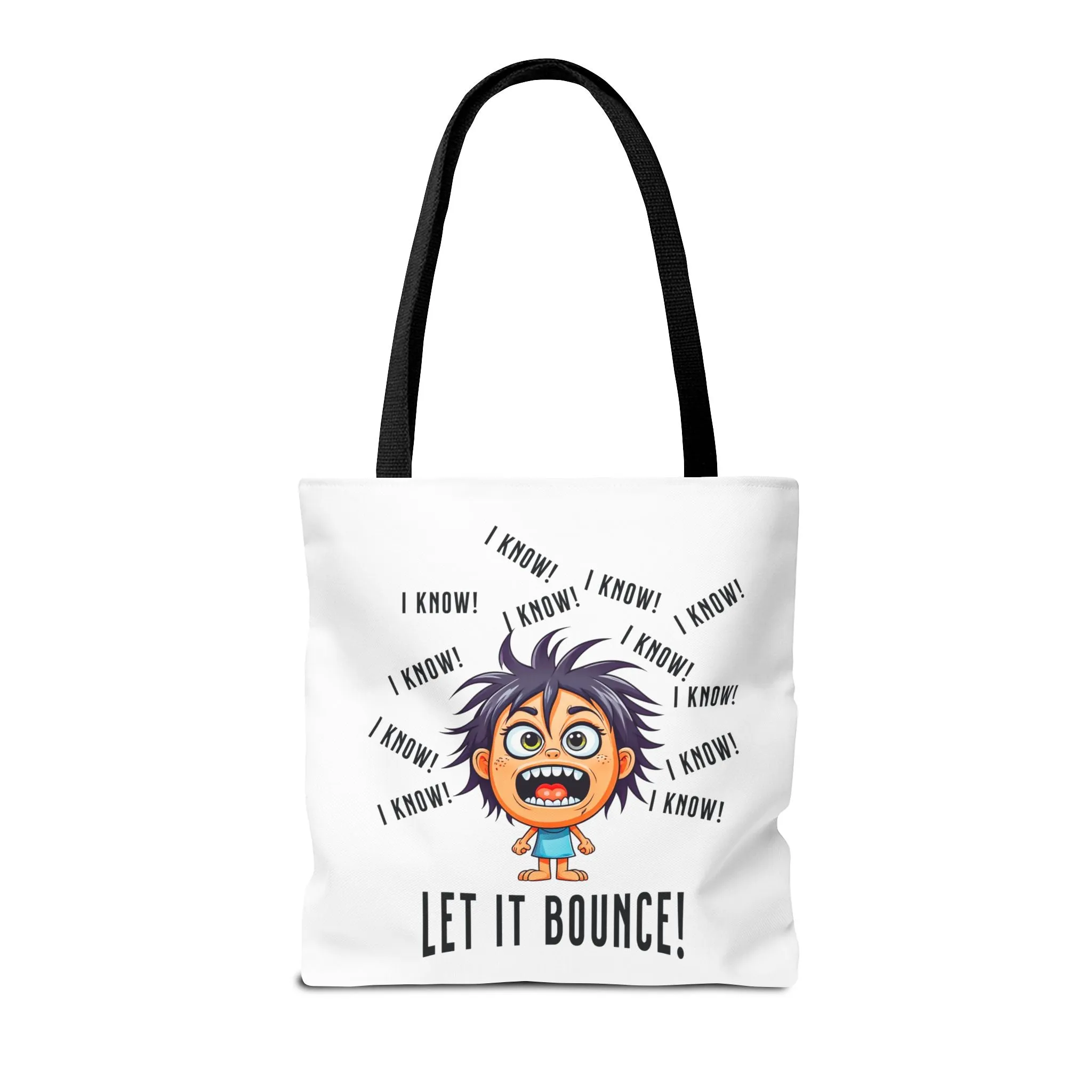 Fun Pickleball Tote Bag – "I Know, I Know, I Know! Let it Bounce!" Tote Bag (AOP)