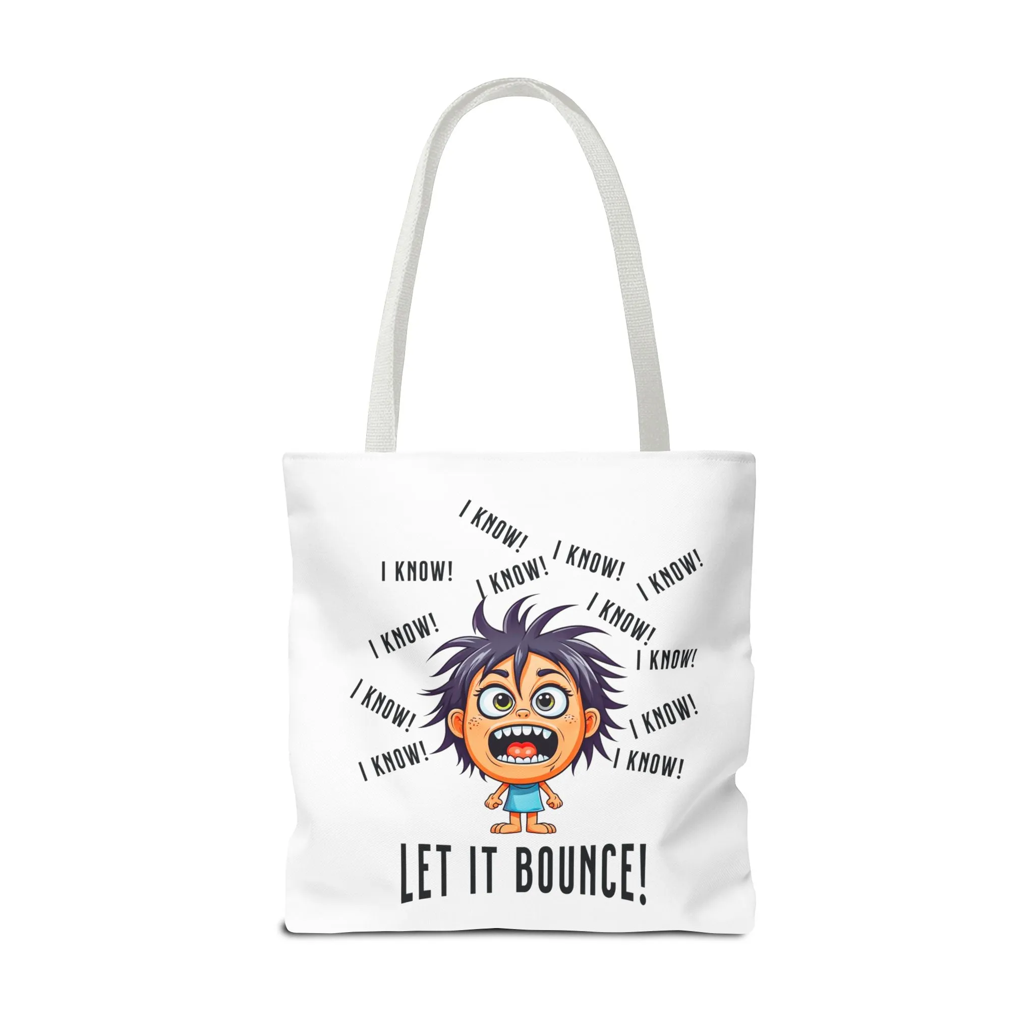 Fun Pickleball Tote Bag – "I Know, I Know, I Know! Let it Bounce!" Tote Bag (AOP)