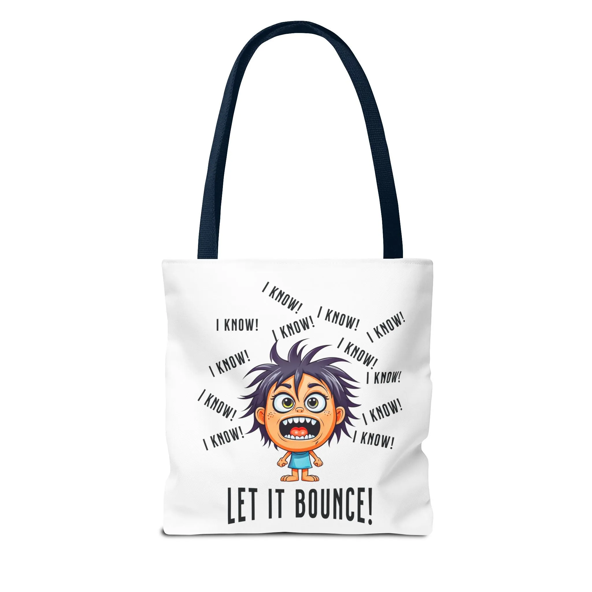 Fun Pickleball Tote Bag – "I Know, I Know, I Know! Let it Bounce!" Tote Bag (AOP)