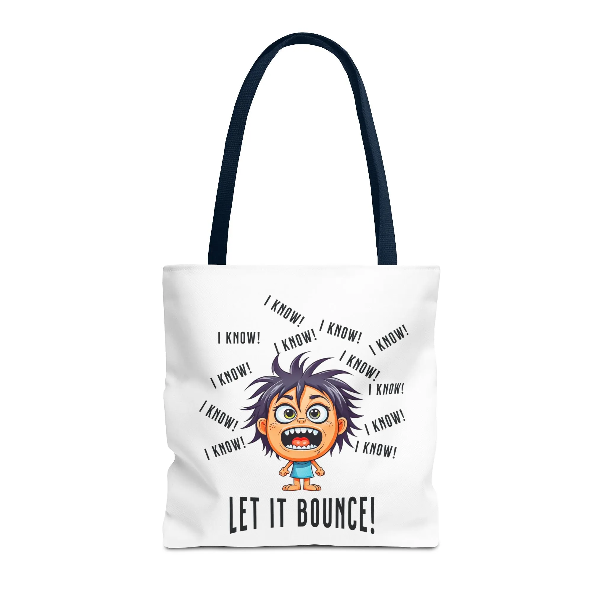 Fun Pickleball Tote Bag – "I Know, I Know, I Know! Let it Bounce!" Tote Bag (AOP)