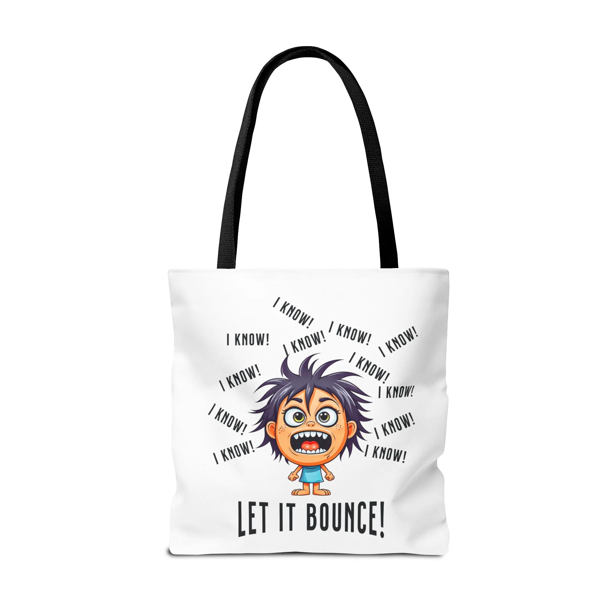 Fun Pickleball Tote Bag – "I Know, I Know, I Know! Let it Bounce!" Tote Bag (AOP)