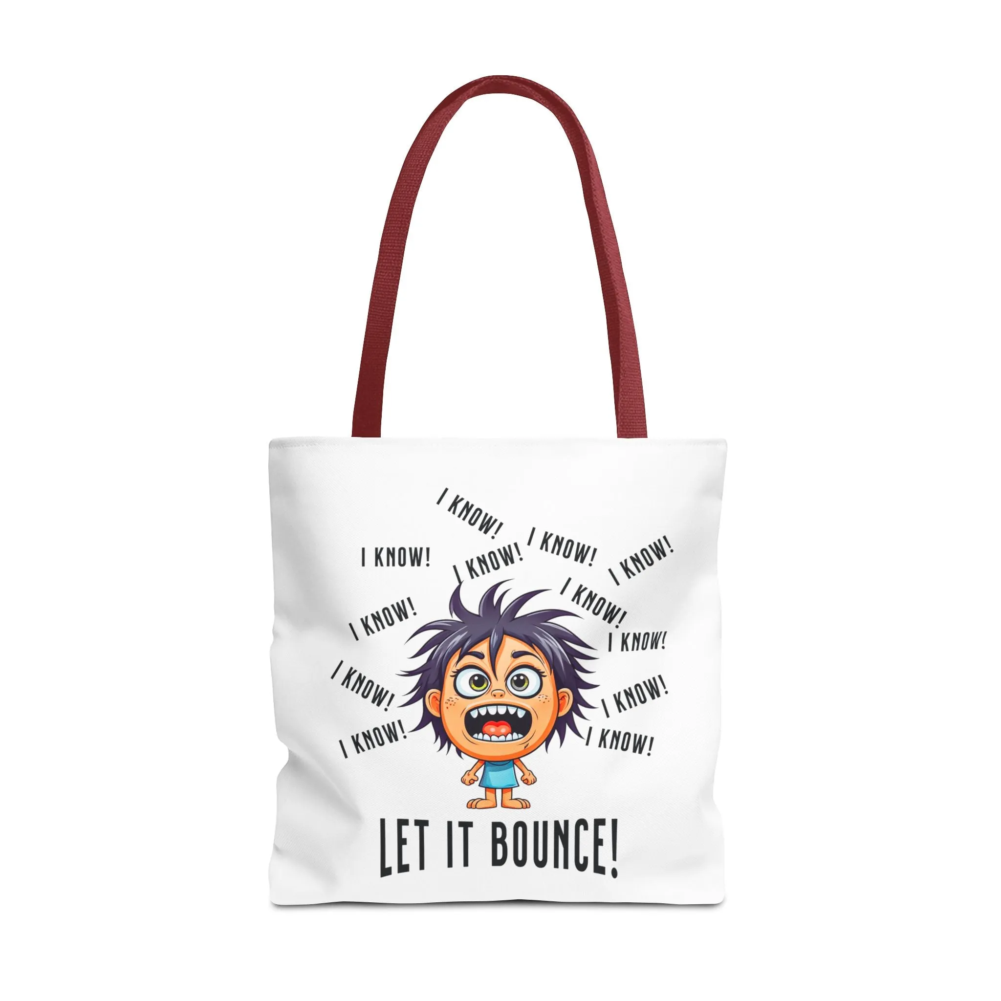 Fun Pickleball Tote Bag – "I Know, I Know, I Know! Let it Bounce!" Tote Bag (AOP)