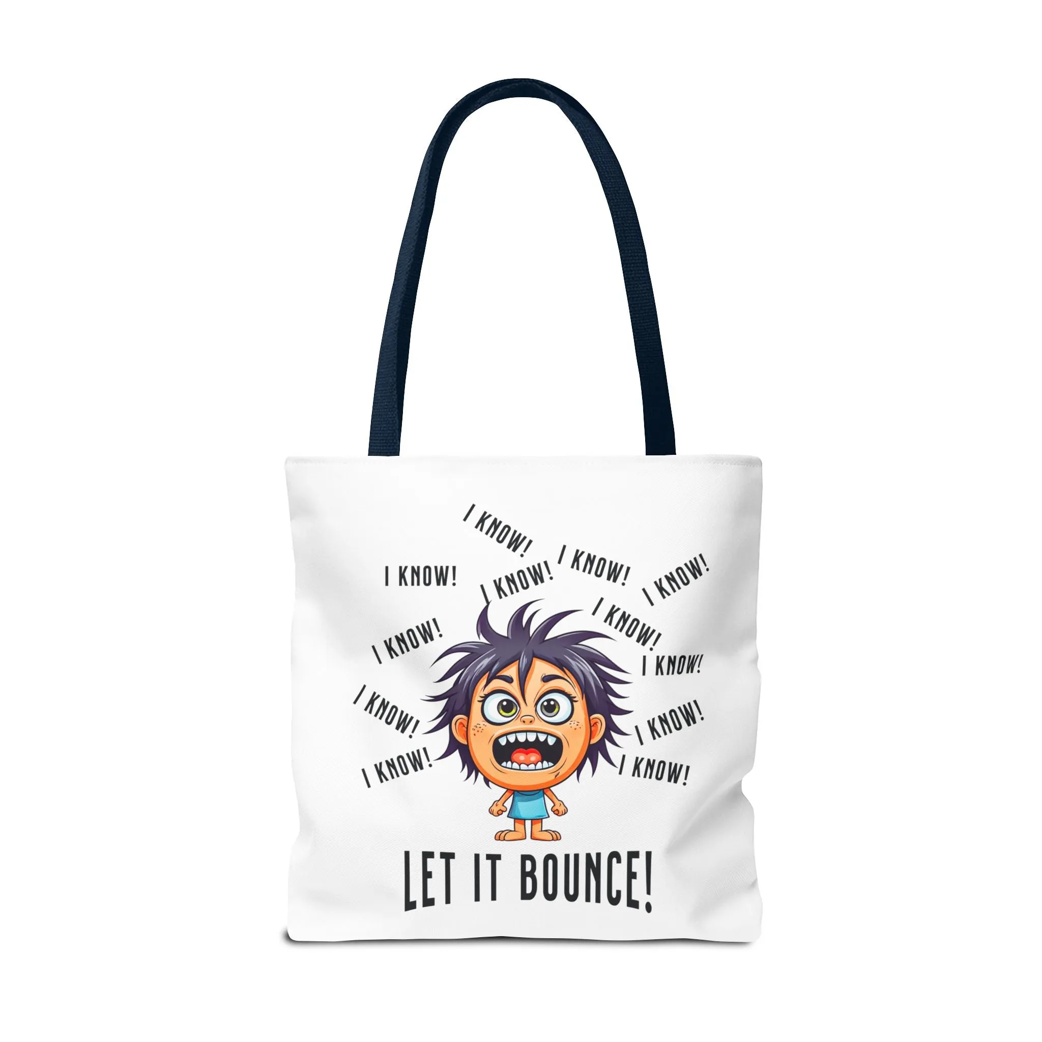 Fun Pickleball Tote Bag – "I Know, I Know, I Know! Let it Bounce!" Tote Bag (AOP)