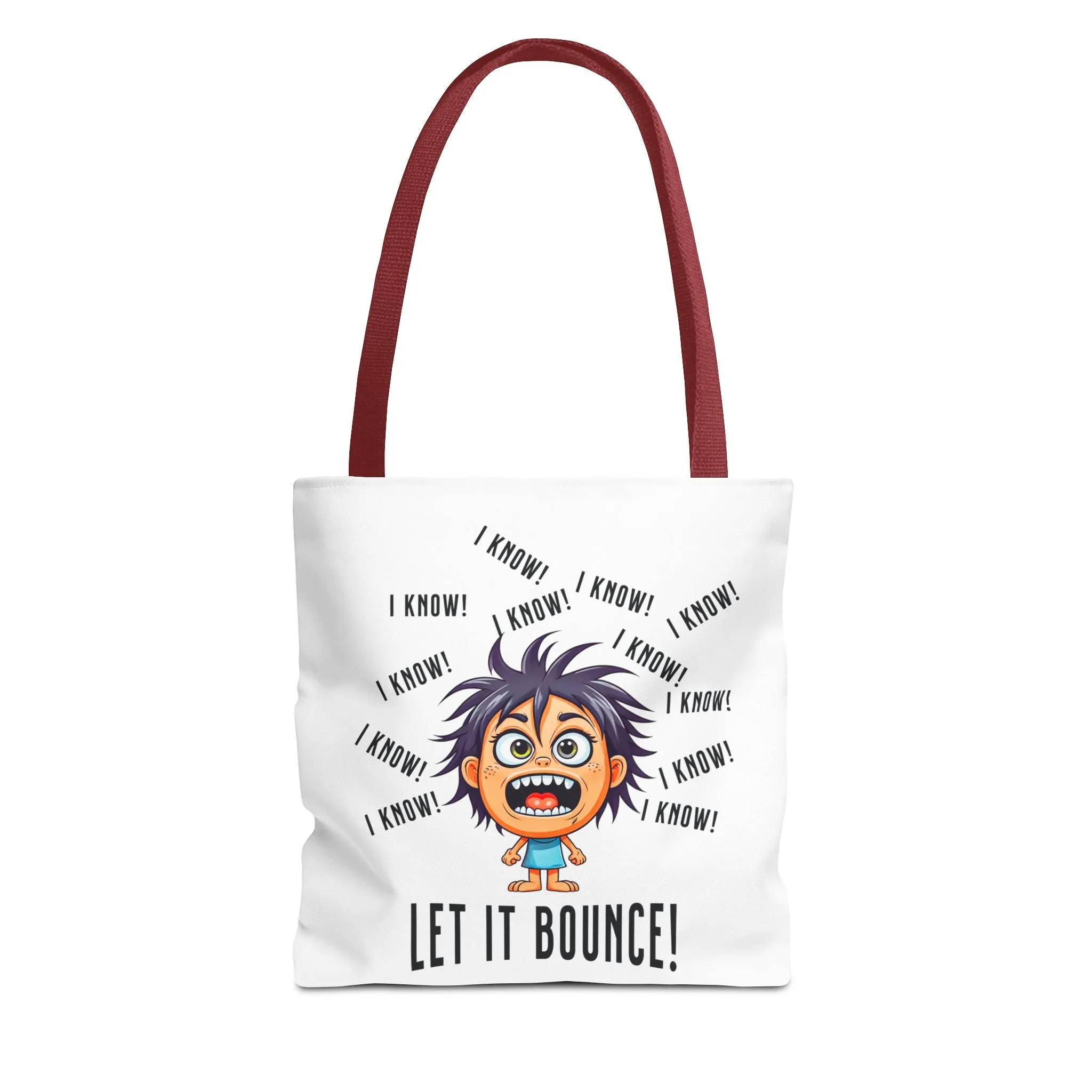 Fun Pickleball Tote Bag – "I Know, I Know, I Know! Let it Bounce!" Tote Bag (AOP)