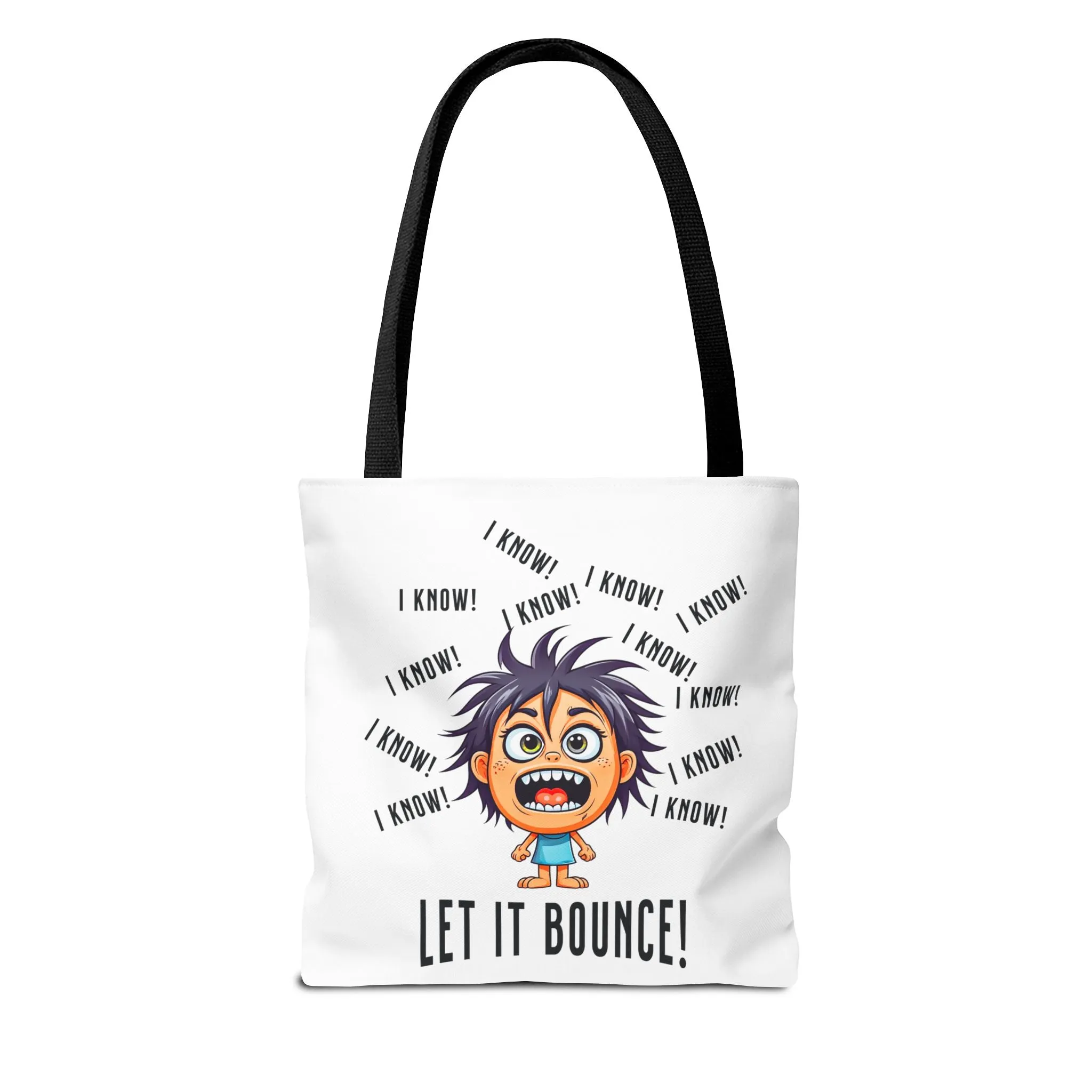 Fun Pickleball Tote Bag – "I Know, I Know, I Know! Let it Bounce!" Tote Bag (AOP)