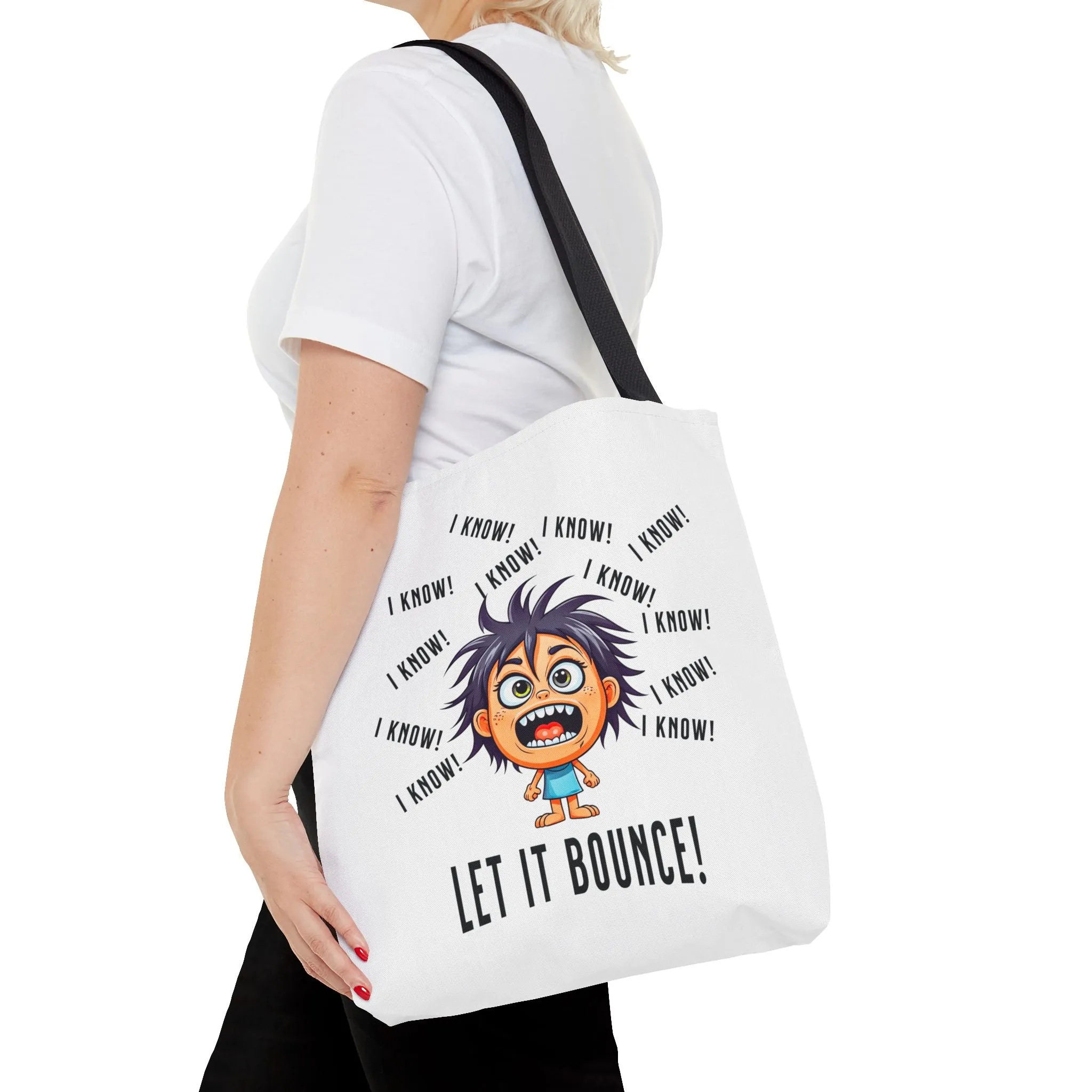 Fun Pickleball Tote Bag – "I Know, I Know, I Know! Let it Bounce!" Tote Bag (AOP)