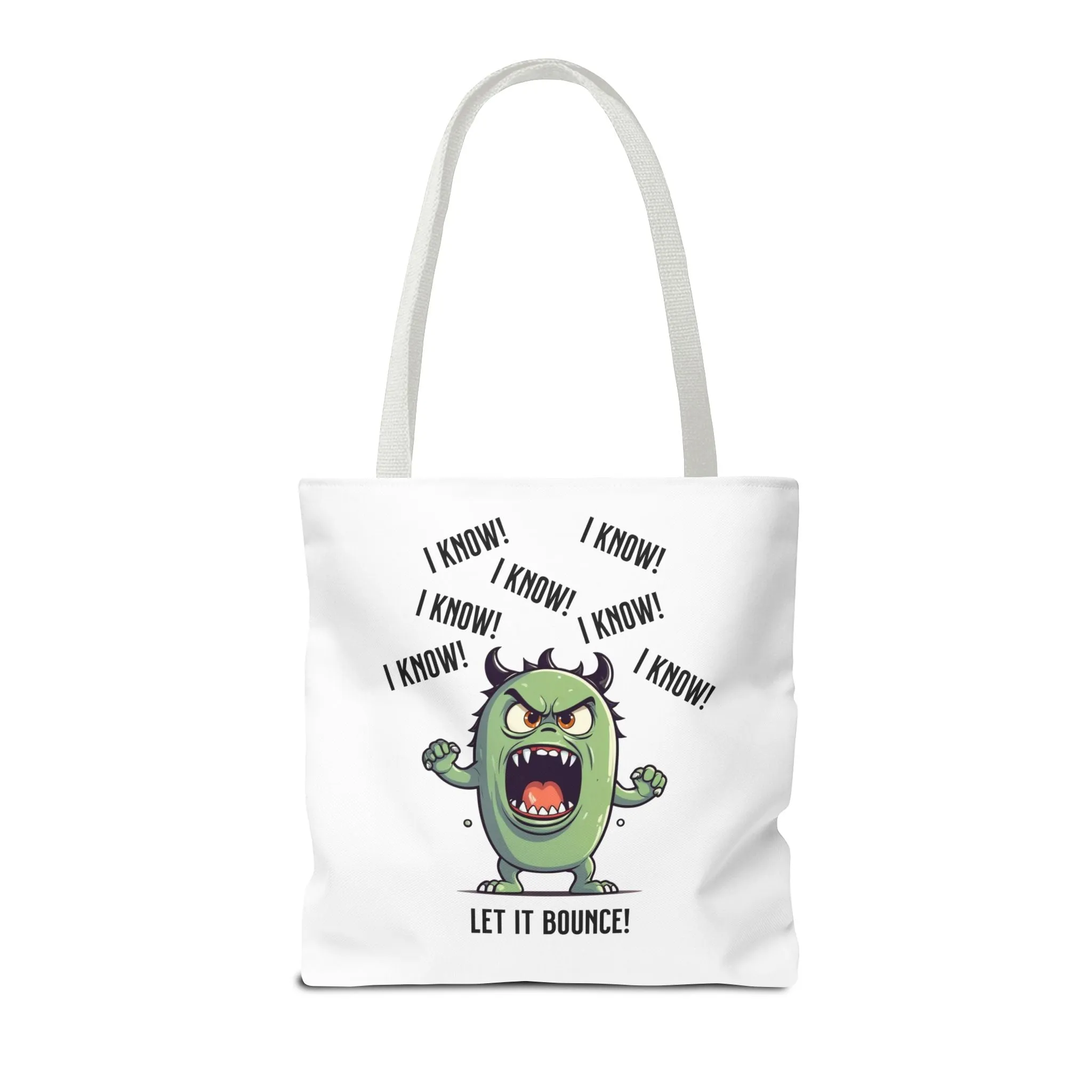 Fun Pickleball Tote Bag – "I Know, I Know, I Know! Let it Bounce!"Tote Bag (AOP)