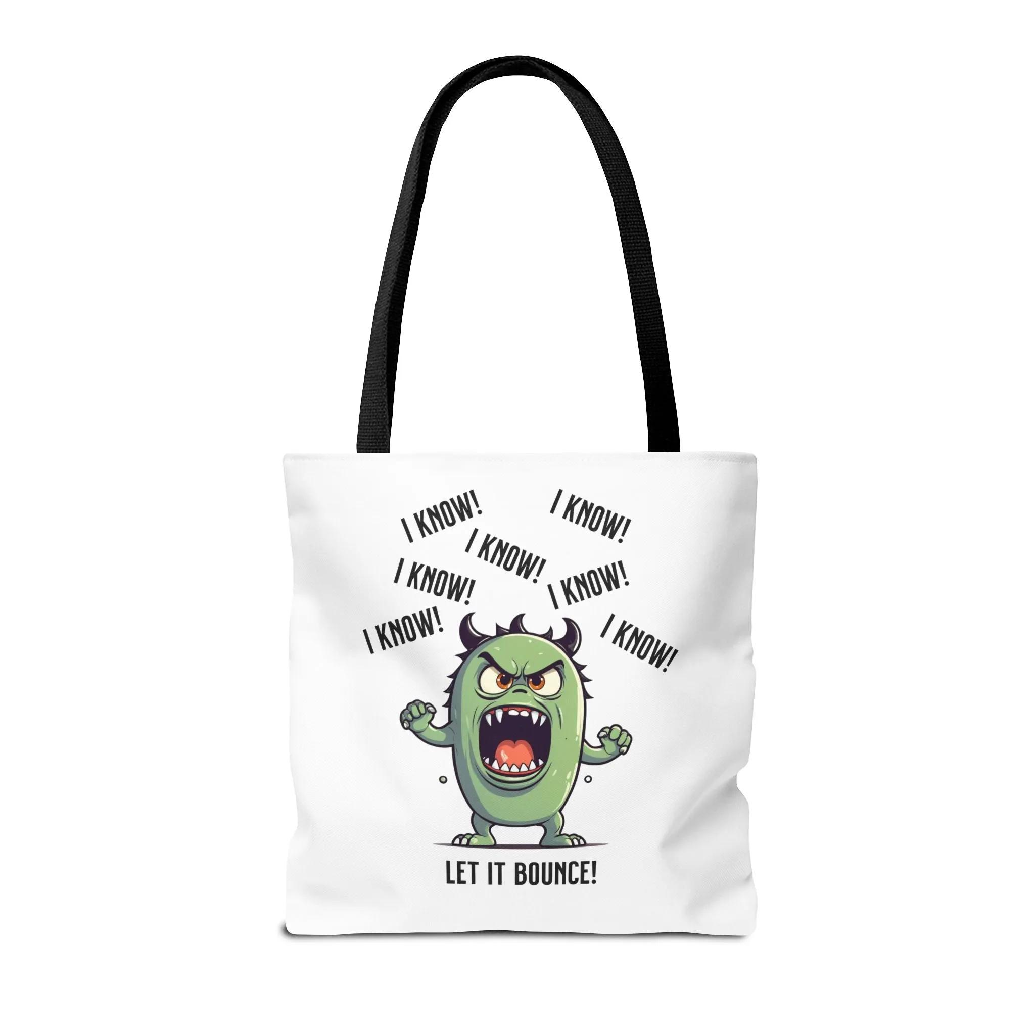 Fun Pickleball Tote Bag – "I Know, I Know, I Know! Let it Bounce!"Tote Bag (AOP)