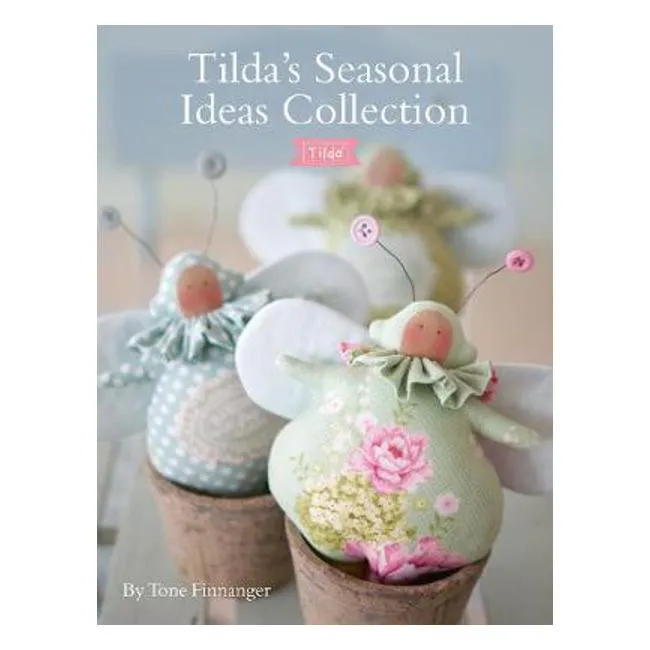 Tilda's Seasonal Ideas Collection - Tone Finnanger